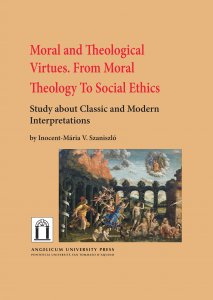 Copertina di 'Moral and Theological Virtues. From Moral Theology to Social Ethics'