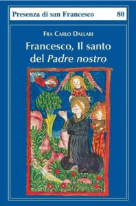 Copertina di 'Francesco, il santo del Padre nostro'