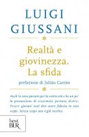 Realtà e giovinezza - Luigi Giussani