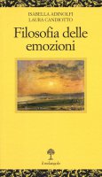 Filosofia delle emozioni - Isabella Adinolfi, Laura Candiotto