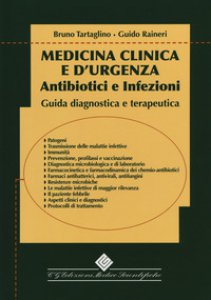 Copertina di 'Medicina clinica e d'urgenza. Antibiotici e infezioni Guida diagnostica e terapeutica'