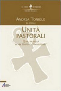 Copertina di 'Unit pastorali. Quali modelli in un tempo di transizione?'