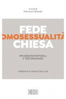 Fede, omosessualità, Chiesa - Francesco Strazzari