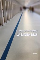 La linea blu - Lorenzatto Elisabetta
