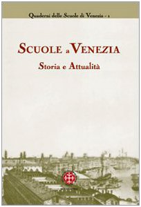 Copertina di 'Scuole a Venezia. Storia e attualit'