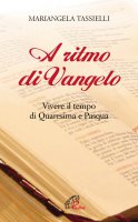 A ritmo di Vangelo - Mariangela Tassielli