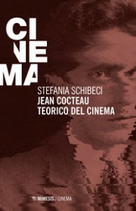 Copertina di 'Jean Cocteau teorico del cinema'