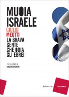 Muoia Israele - Giulio Meotti