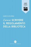 Come scrivere il regolamento della biblioteca - Marco Locatelli