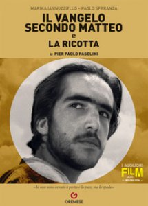 Copertina di 'Il Vangelo secondo Matteo e La ricotta di Pier Paolo Pasolini'
