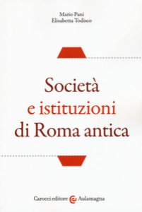 Copertina di 'Societ e istituzioni di Roma antica'