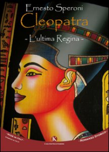 Copertina di 'Cleopatra. L'ultima regina'