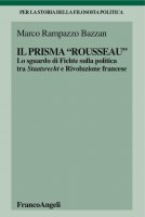 Il prisma "Rousseau" - Marco Rampazzo Bazzan