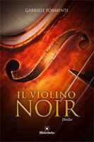 Il violino noir - Formenti Gabriele