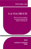 La Via Crucis - Piotr Pawel Jura