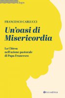 Un'oasi di Misericordia - Francesco Carlucci