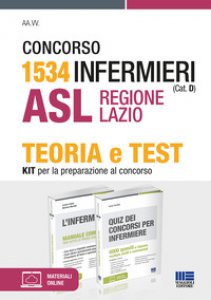Copertina di 'Concorso 1534 Infermieri (Cat. D) ASL Regione Lazio. Kit per la preparazione al concorso. Con espansione online'