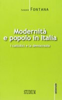 Modernità e popolo in Italia - Fontana Sandro
