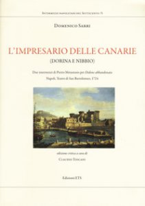 Copertina di 'L' impresario delle Canarie (Dorina e Nibbio). Due intermezzi di Pietro Metastasio per Didone abbandonata. Napoli, Teatro di San Bartolomeo, 1724'