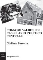 Cognomi valdesi nel casellario politico centrale - Bascetto Giuliano