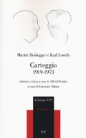 Carteggio 1919-1973 - Heidegger Heinrich, Löwith Karl