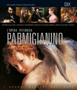 Copertina di 'Parmigianino. L'opera pittorica completa'