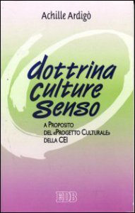 Copertina di 'Dottrina, culture, senso. A proposito del Progetto culturale della CEI'