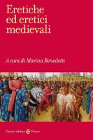 Eretiche ed eretici medievali - M. Benedetti