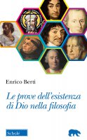 Le prove dell'esistenza di Dio nella filosofia - Enrico Berti