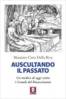 Auscultando il passato - Massimo Citro Della Riva