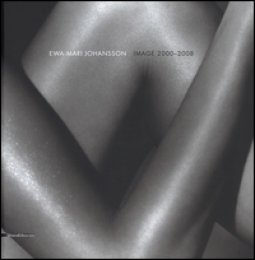 Copertina di 'Ewa-Mari Johansson. Image 2000-2008. Ediz. italiana e inglese'