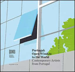 Copertina di 'Portugal. Open window to the world. Contemporary artists from Portugal. Ediz. illustrata'