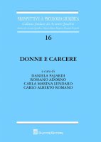 Donne e carcere - Pajardi Daniela, Adorno Rossano, Lendaro Carla Marina, Romano Carlo