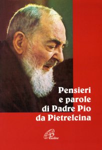 Copertina di 'Pensieri e parole di padre Pio da Pietrelcina'