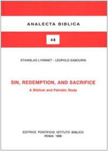 Copertina di 'Sin, redemption and sacrifice. A biblical and patristic study'