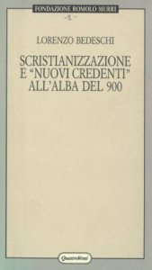 Copertina di 'Scristianizzazione e Nuovi credenti all'alba del Novecento nella bassa Romagna'