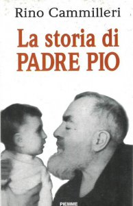 Copertina di 'La storia di Padre Pio'