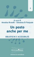 Un posto anche per me - Annalisa Brunelli, Giovanna Di Pasquale