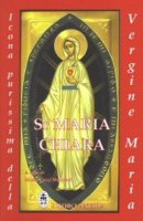 Sr. Maria Chiara. Icona purissima della Vergine Maria - Molinari Luigi