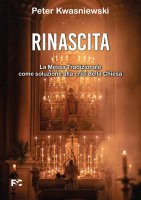 Rinascita - Peter Kwasniewski