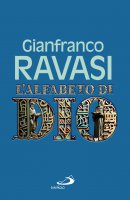 L'alfabeto di Dio - Gianfranco Ravasi