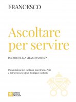 Ascoltare per Servire - Francesco (Jorge Mario Bergoglio)