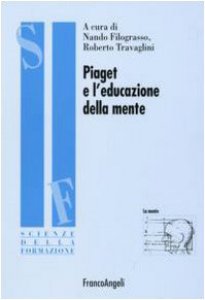 Copertina di 'Piaget e l'educazione della mente'