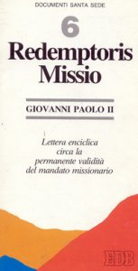 Copertina di 'Redemptoris missio. Lettera enciclica circa la permanente validit del mandato missionario'