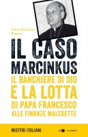 Il caso Marcinkus - Fabio Marchese Ragona