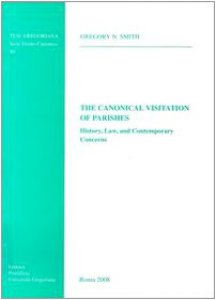 Copertina di 'The canonical visitation of parishes. History, law and contemporary concerns'