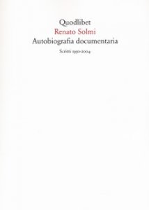 Copertina di 'Autobiografia documentaria. Scritti (1950-2004)'