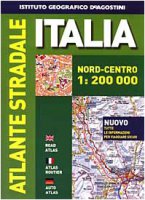 Atlante stradale Italia. Nord-centro 1:200.000