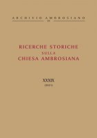 Ricerche storiche sulla Chiesa Ambrosiana XXXIX. 2021