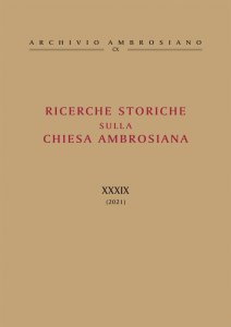 Copertina di 'Ricerche storiche sulla Chiesa Ambrosiana XXXIX. 2021'